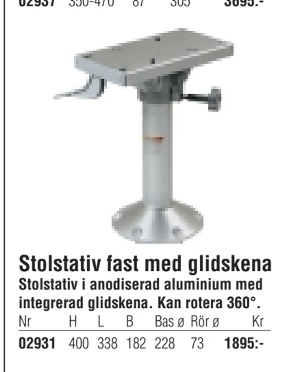 Erbjudanden på Stolstativ fast med glidskena från Erlandsons Brygga för 1 895 kr
