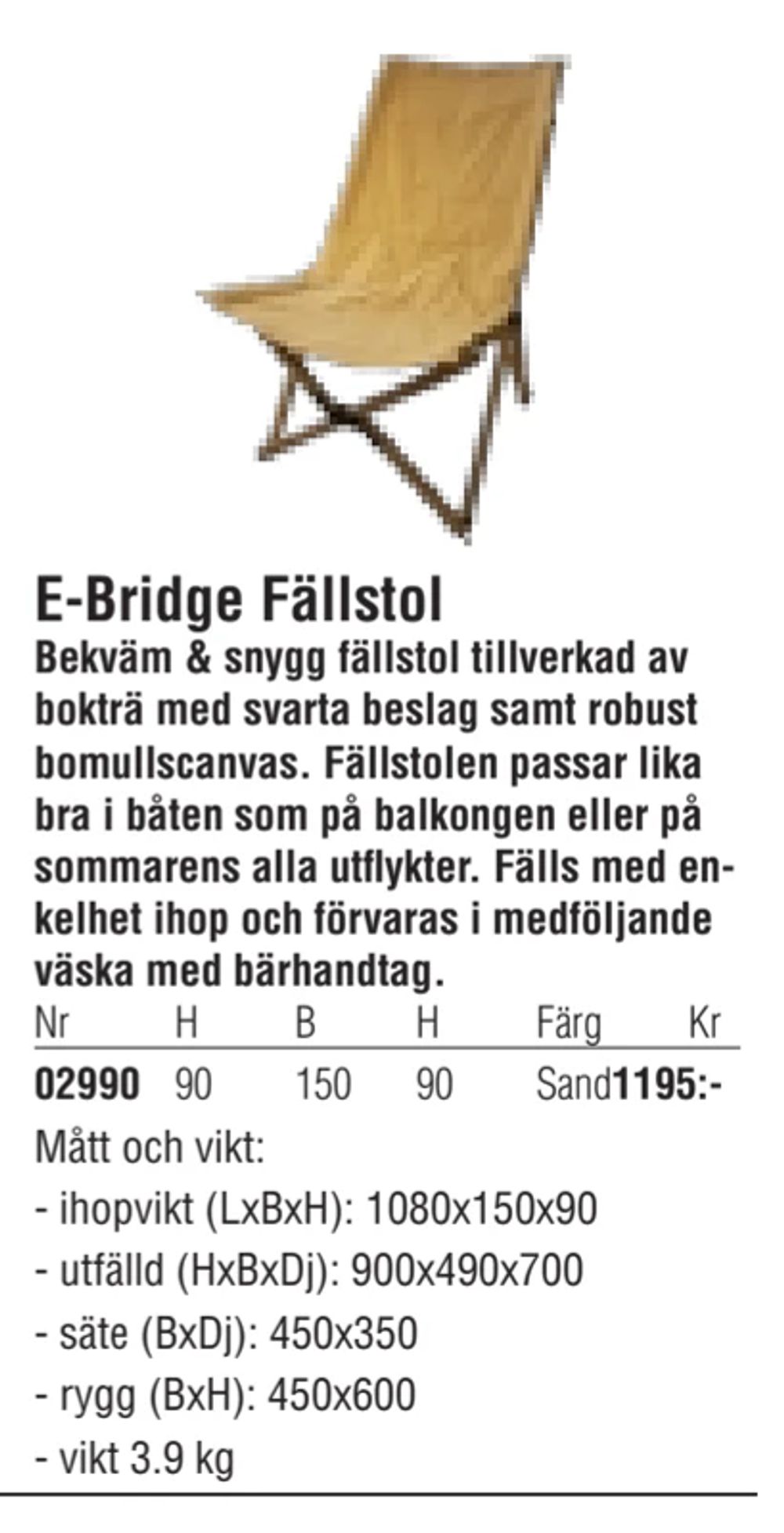 Erbjudanden på E-Bridge Fällstol från Erlandsons Brygga för 1 195 kr
