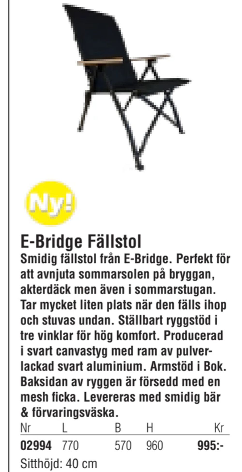 Erbjudanden på E-Bridge Fällstol från Erlandsons Brygga för 995 kr