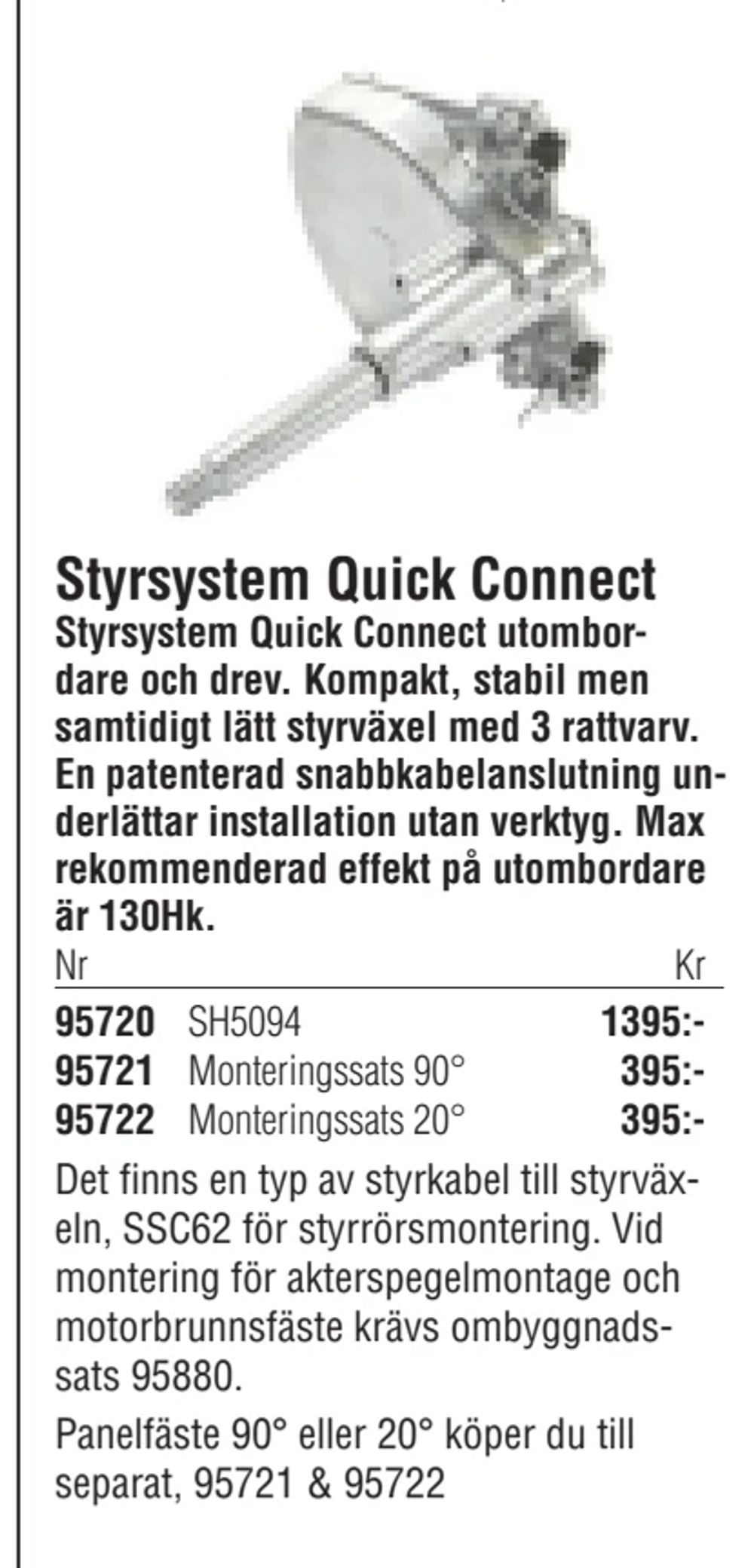 Erbjudanden på Styrsystem Quick Connect från Erlandsons Brygga för 1 395 kr