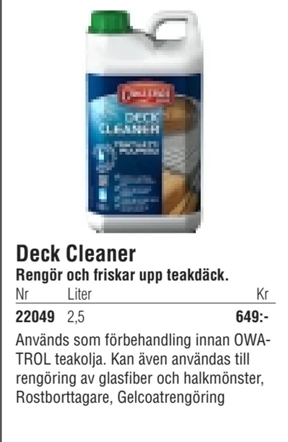 Erbjudanden på Deck Cleaner från Erlandsons Brygga för 649 kr