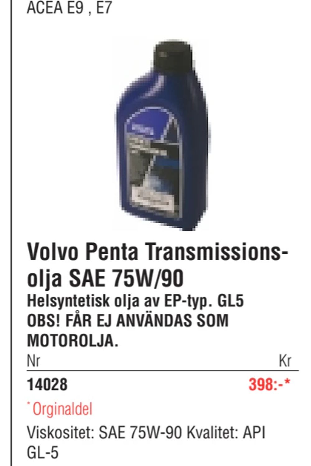 Erbjudanden på Volvo Penta Transmissionsolja SAE 75W/90 från Erlandsons Brygga för 398 kr