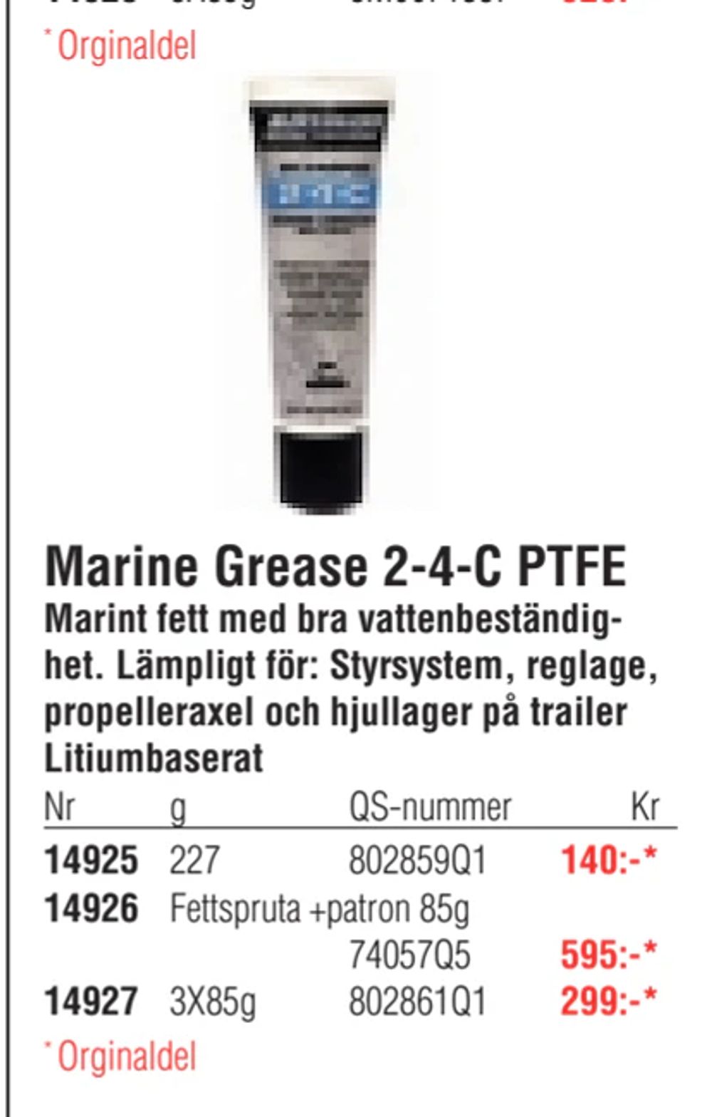 Erbjudanden på Marine Grease 2-4-C PTFE från Erlandsons Brygga för 140 kr