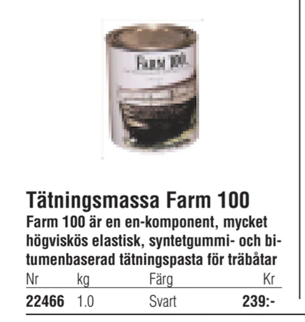 Erbjudanden på Tätningsmassa Farm 100 från Erlandsons Brygga för 239 kr