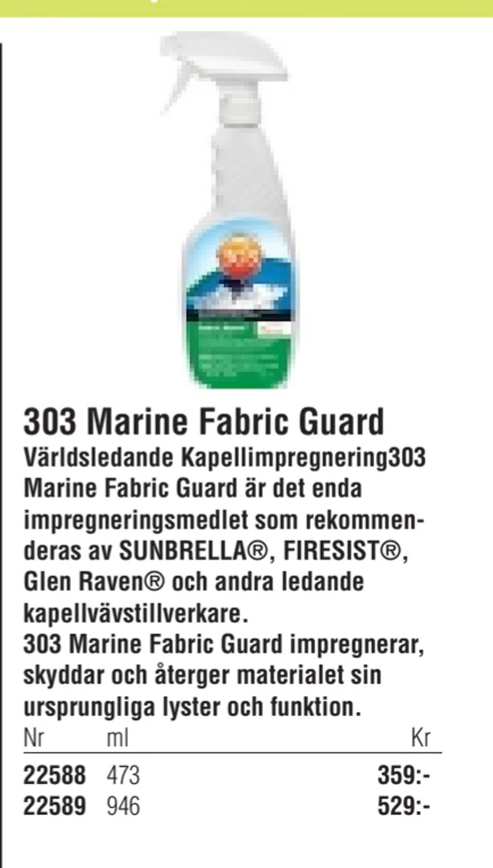 Erbjudanden på 303 Marine Fabric Guard från Erlandsons Brygga för 359 kr