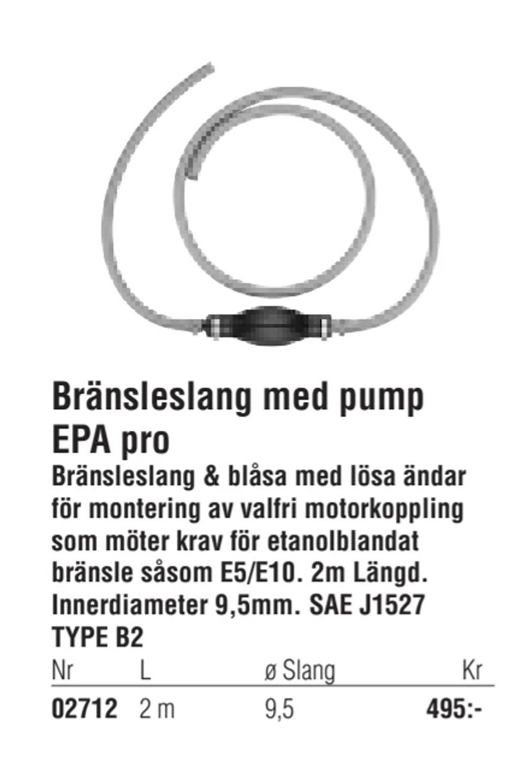 Erbjudanden på Bränsleslang med pump EPA pro från Erlandsons Brygga för 495 kr