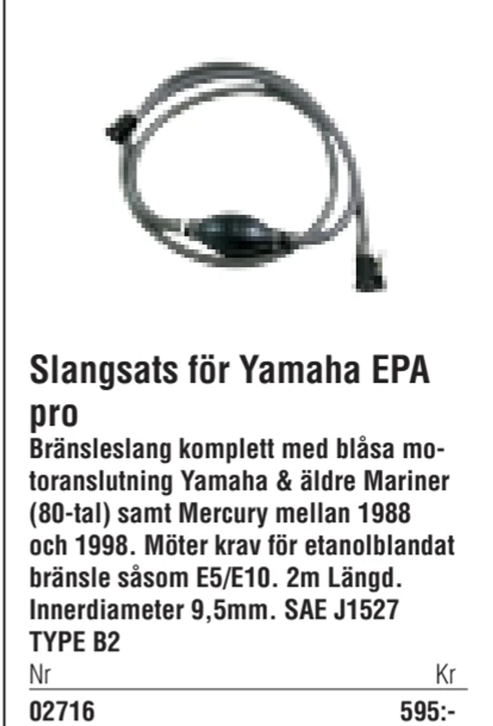 Erbjudanden på Slangsats för Yamaha EPA pro från Erlandsons Brygga för 595 kr