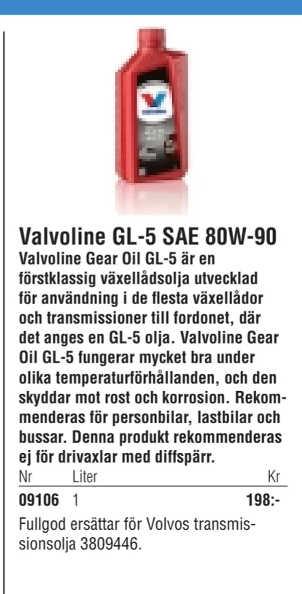 Erbjudanden på Valvoline GL-5 SAE 80W-90 från Erlandsons Brygga för 198 kr