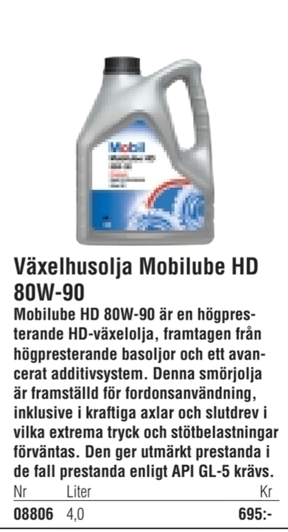 Erbjudanden på Växelhusolja Mobilube HD 80W-90 från Erlandsons Brygga för 695 kr