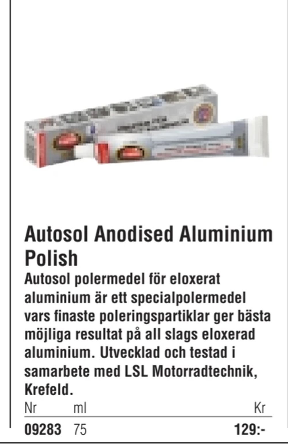 Erbjudanden på Autosol Anodised Aluminium Polish från Erlandsons Brygga för 129 kr