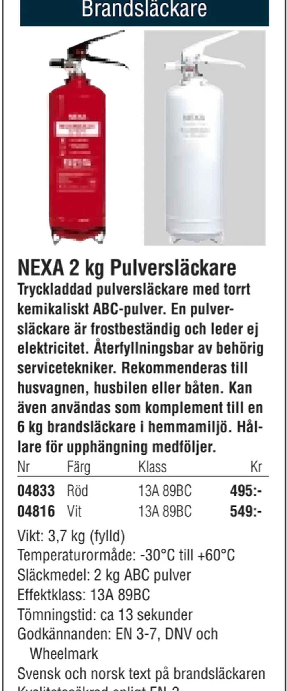 Erbjudanden på NEXA 2 kg Pulversläckare från Erlandsons Brygga för 495 kr