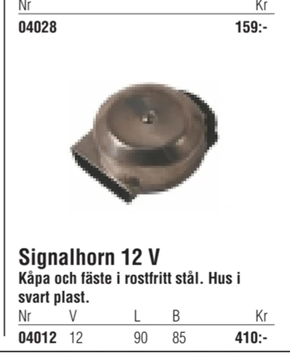Erbjudanden på Signalhorn 12 V från Erlandsons Brygga för 410 kr