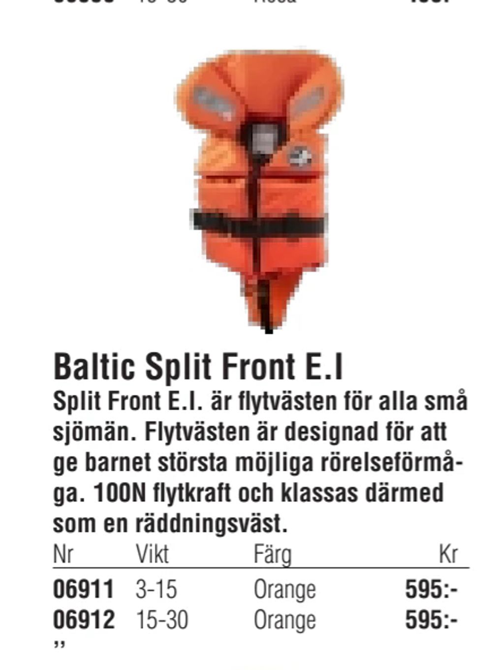 Erbjudanden på Baltic Split Front E.I från Erlandsons Brygga för 595 kr