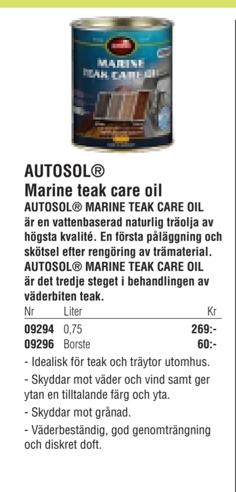 Erbjudanden på AUTOSOL® Marine teak care oil från Erlandsons Brygga för 269 kr