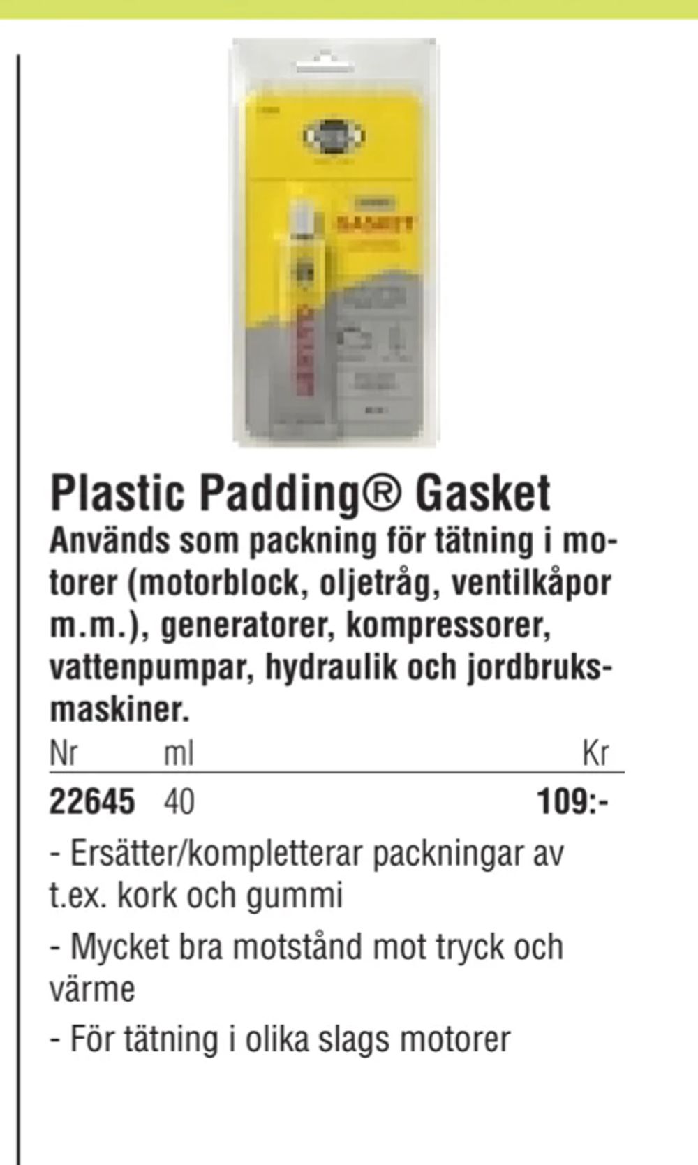Erbjudanden på Plastic Padding® Gasket från Erlandsons Brygga för 109 kr