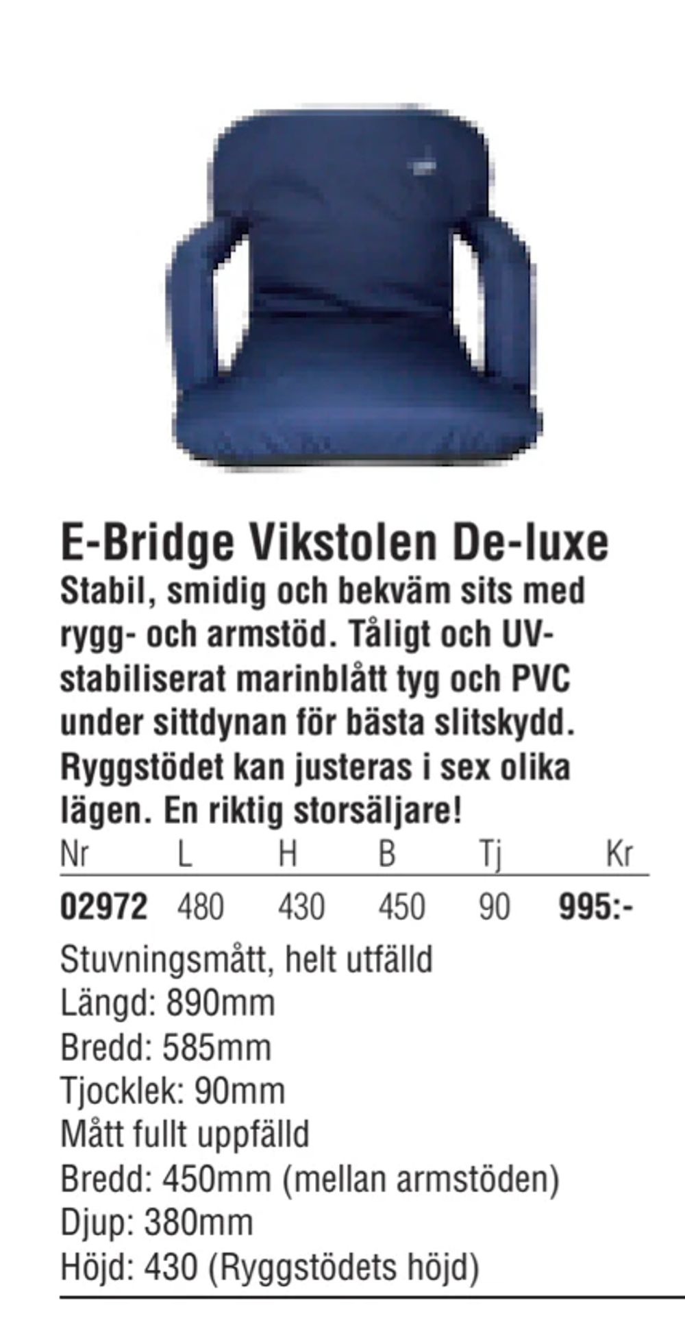 Erbjudanden på E-Bridge Vikstolen De-luxe från Erlandsons Brygga för 995 kr