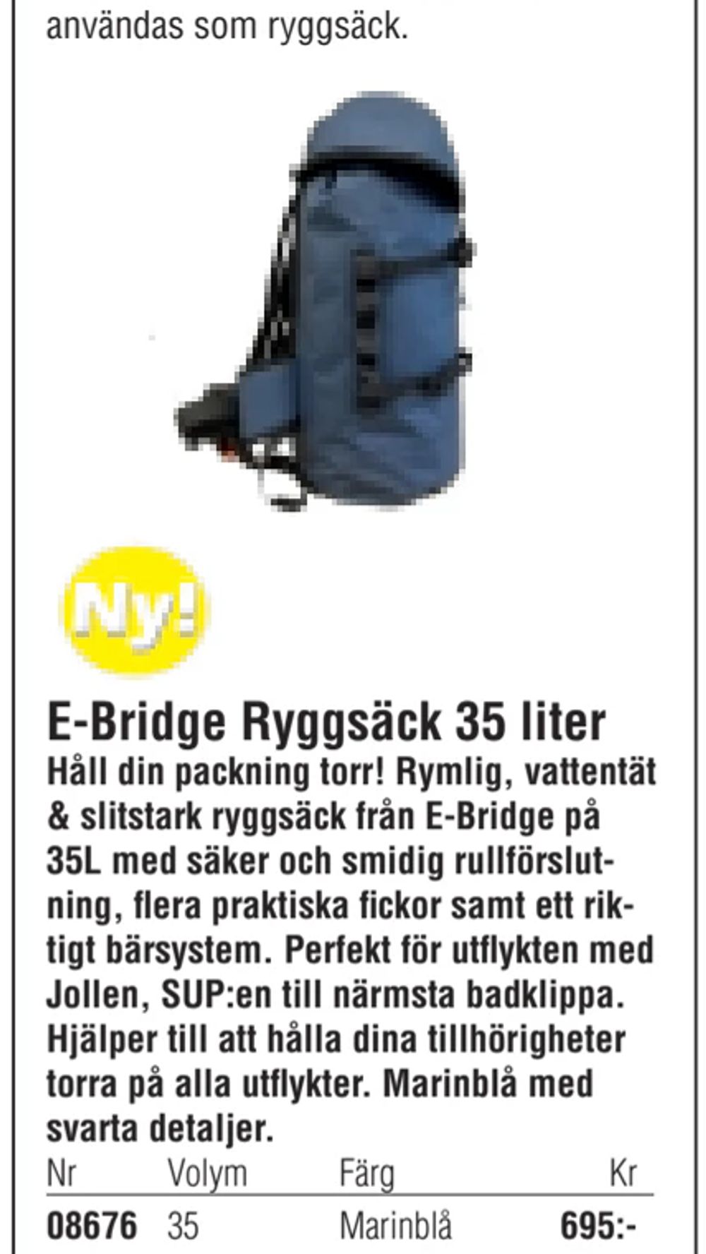 Erbjudanden på E-Bridge Ryggsäck 35 liter från Erlandsons Brygga för 695 kr