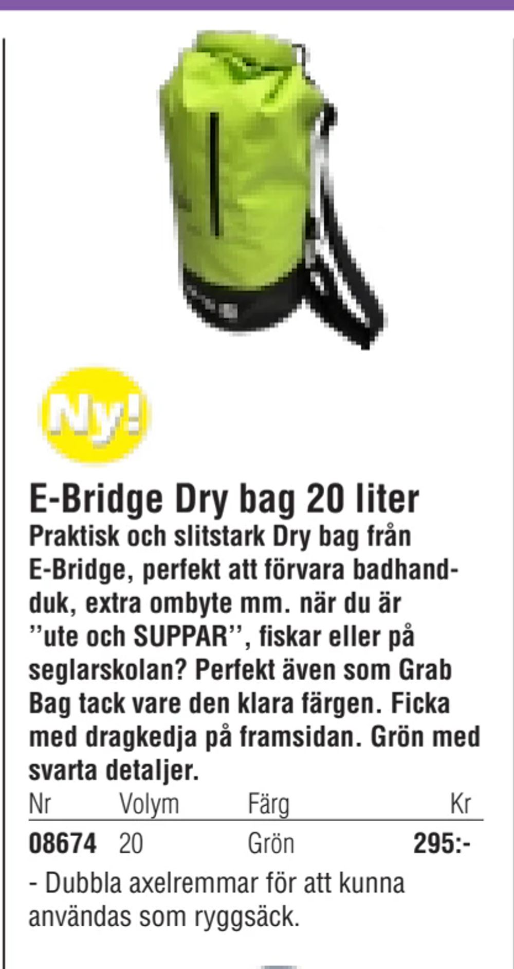 Erbjudanden på E-Bridge Dry bag 20 liter från Erlandsons Brygga för 295 kr