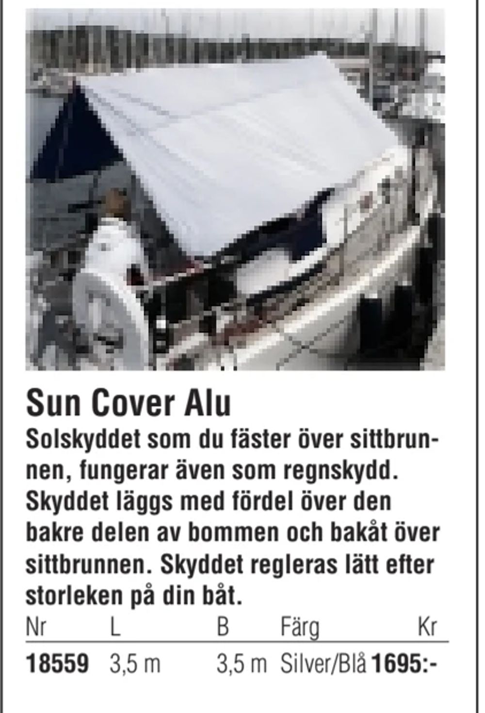 Erbjudanden på Sun Cover Alu från Erlandsons Brygga för 1 695 kr