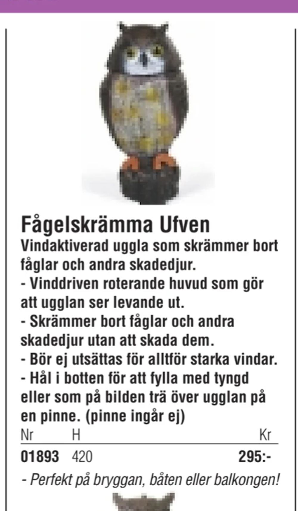 Erbjudanden på Fågelskrämma Ufven från Erlandsons Brygga för 295 kr