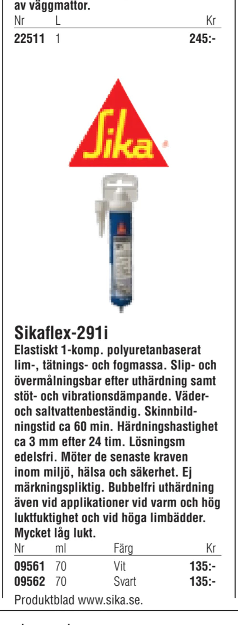 Erbjudanden på Sikaflex-291i från Erlandsons Brygga för 135 kr