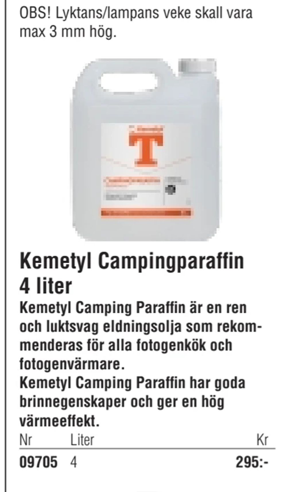 Erbjudanden på Kemetyl Campingparaffin 4 liter från Erlandsons Brygga för 295 kr