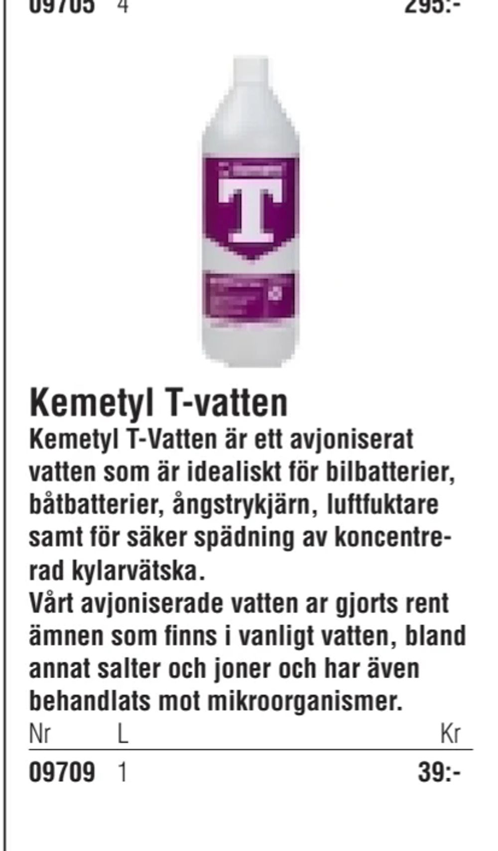 Erbjudanden på Kemetyl T-vatten från Erlandsons Brygga för 39 kr