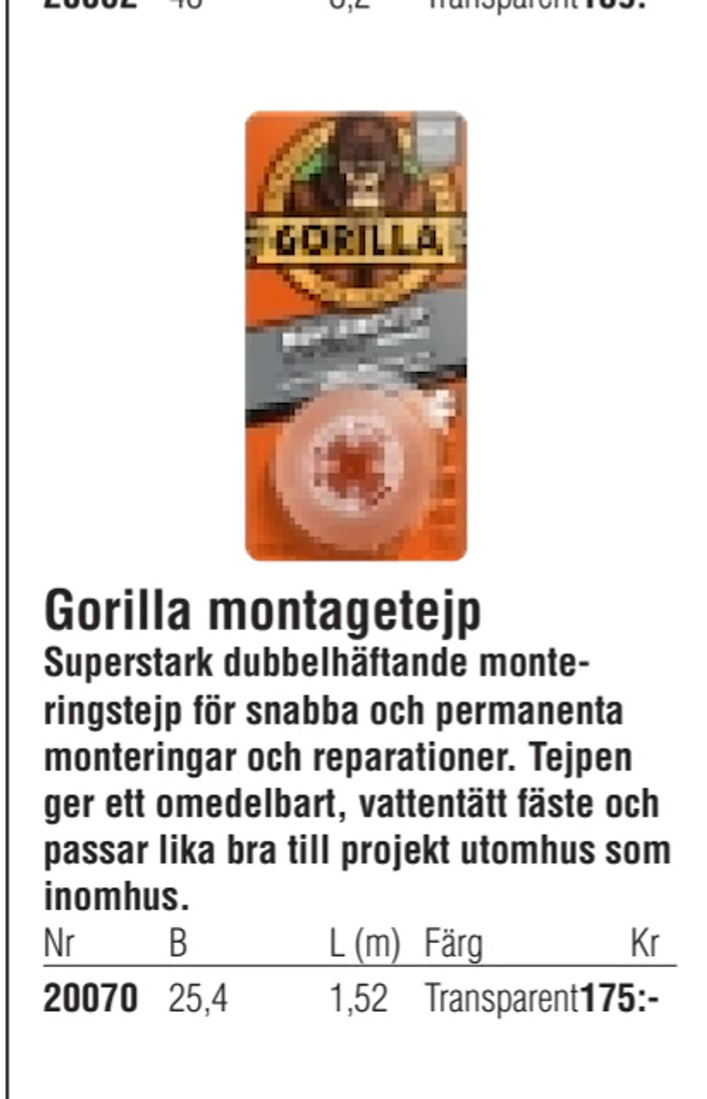 Erbjudanden på Gorilla montagetejp från Erlandsons Brygga för 175 kr