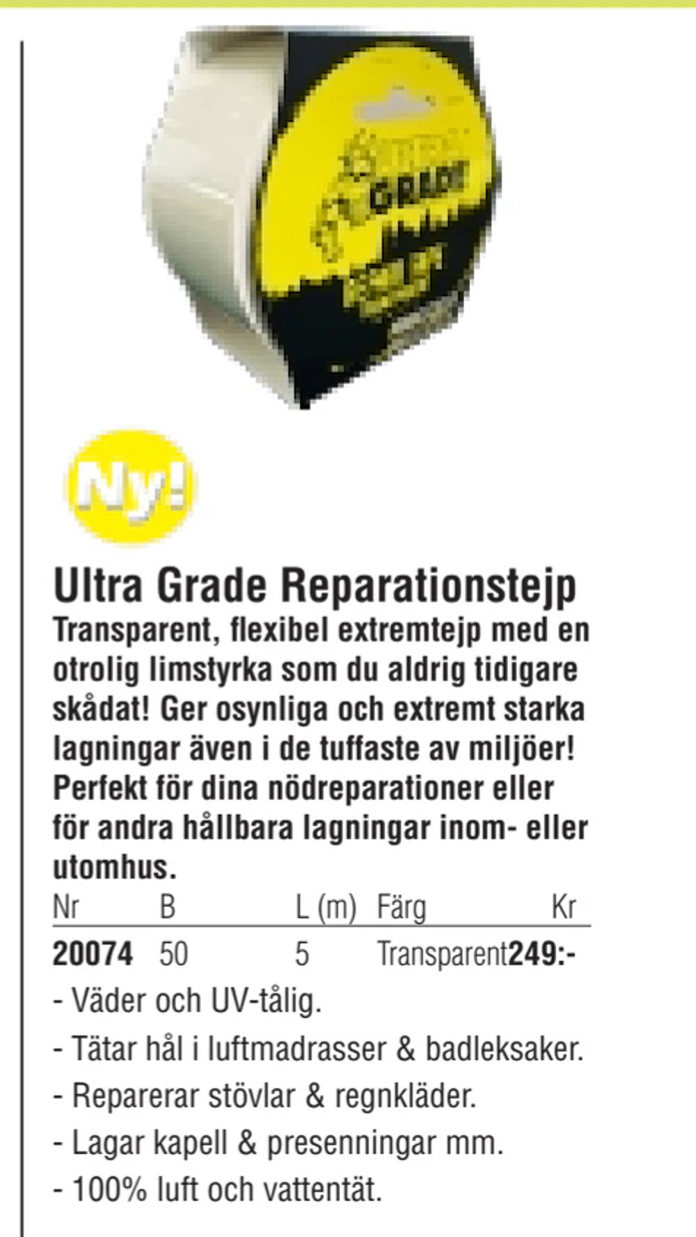Erbjudanden på Ultra Grade Reparationstejp från Erlandsons Brygga för 249 kr