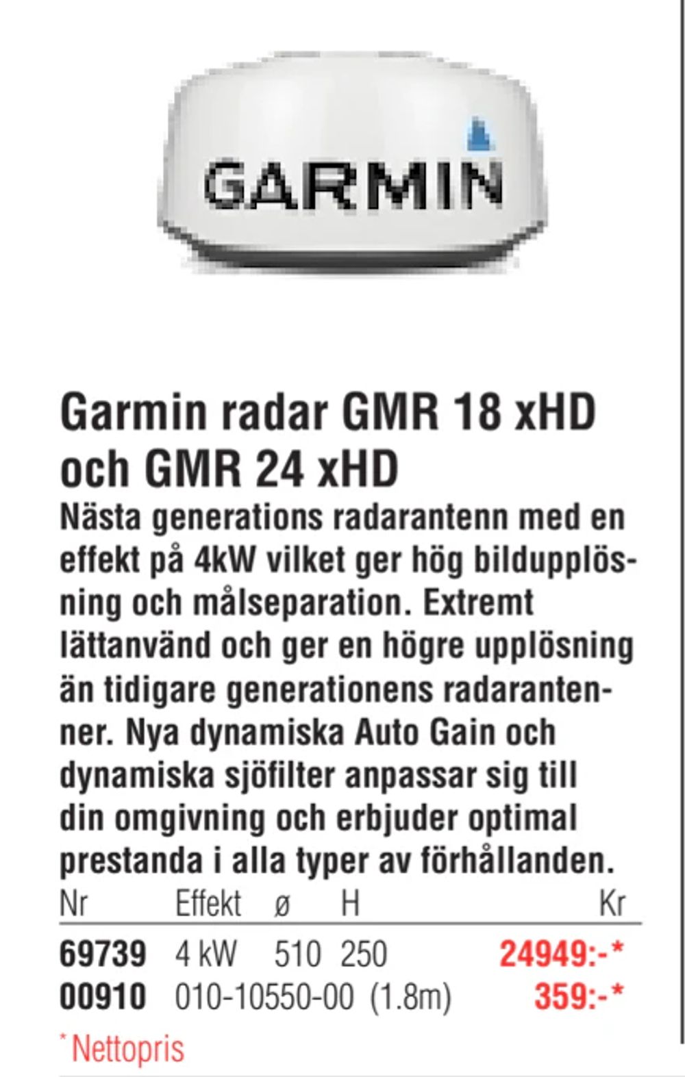Erbjudanden på Garmin radar GMR 18 xHD och GMR 24 xHD från Erlandsons Brygga för 24 949 kr