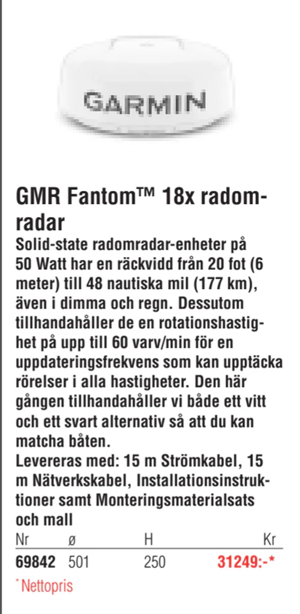 Erbjudanden på GMR Fantom™ 18x radomradar från Erlandsons Brygga för 31 249 kr