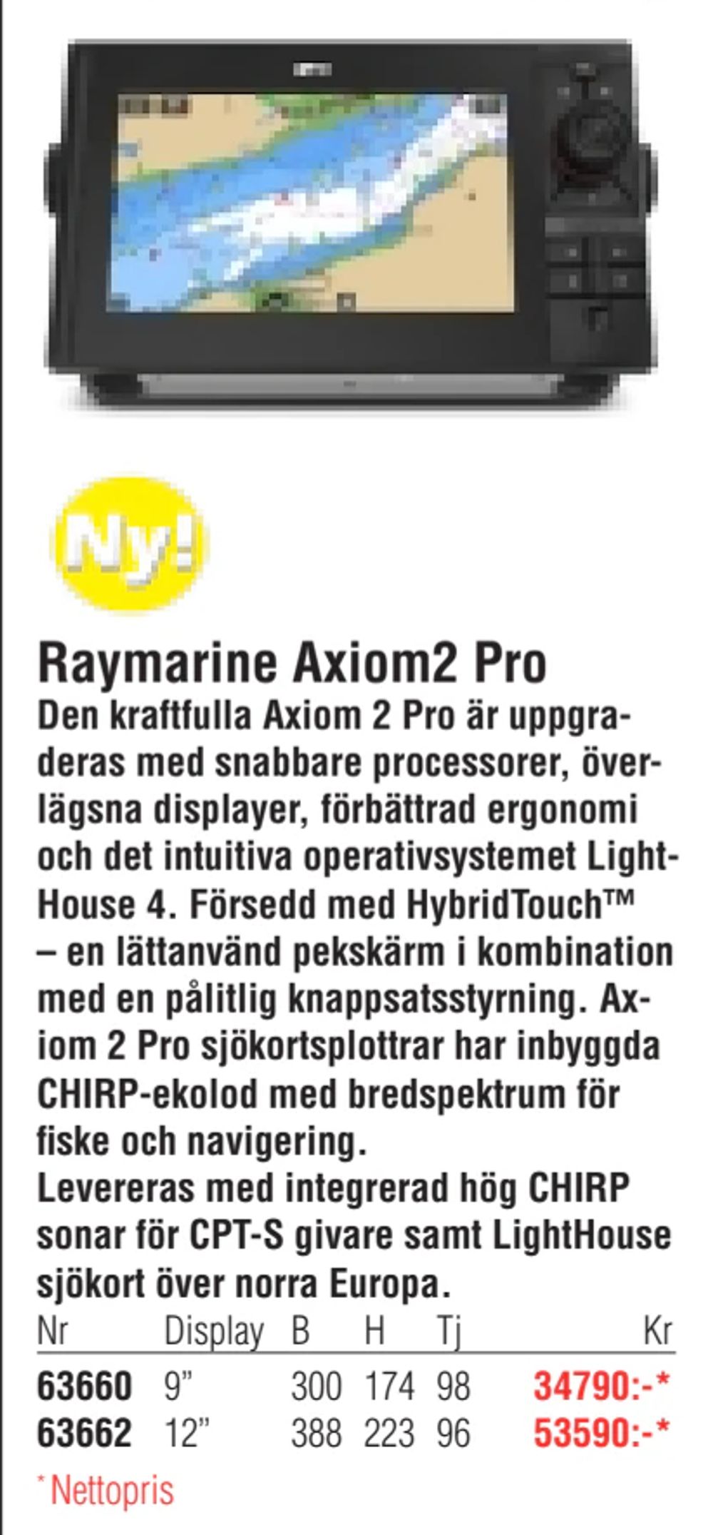 Erbjudanden på Raymarine Axiom2 Pro från Erlandsons Brygga för 34 790 kr