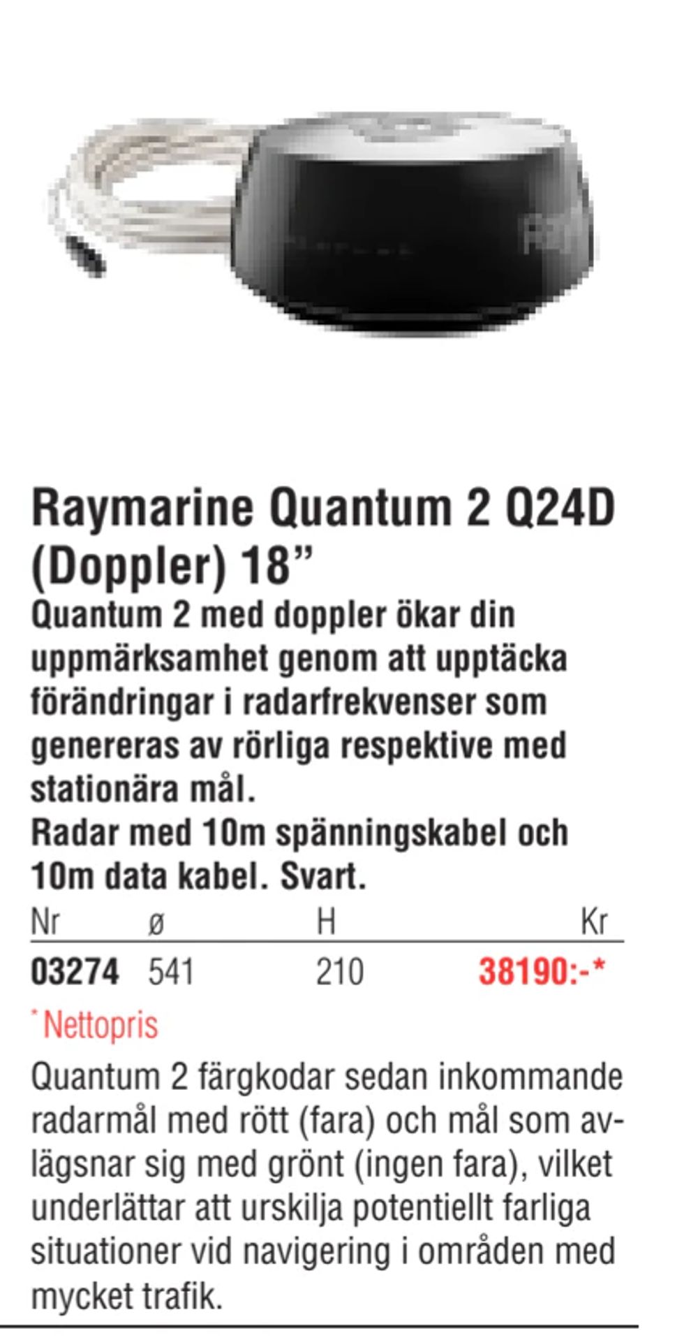 Erbjudanden på Raymarine Quantum 2 Q24D (Doppler) 18” från Erlandsons Brygga för 38 190 kr