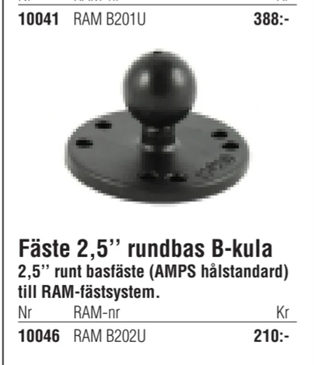 Erbjudanden på Fäste 2,5’’ rundbas B-kula från Erlandsons Brygga för 210 kr