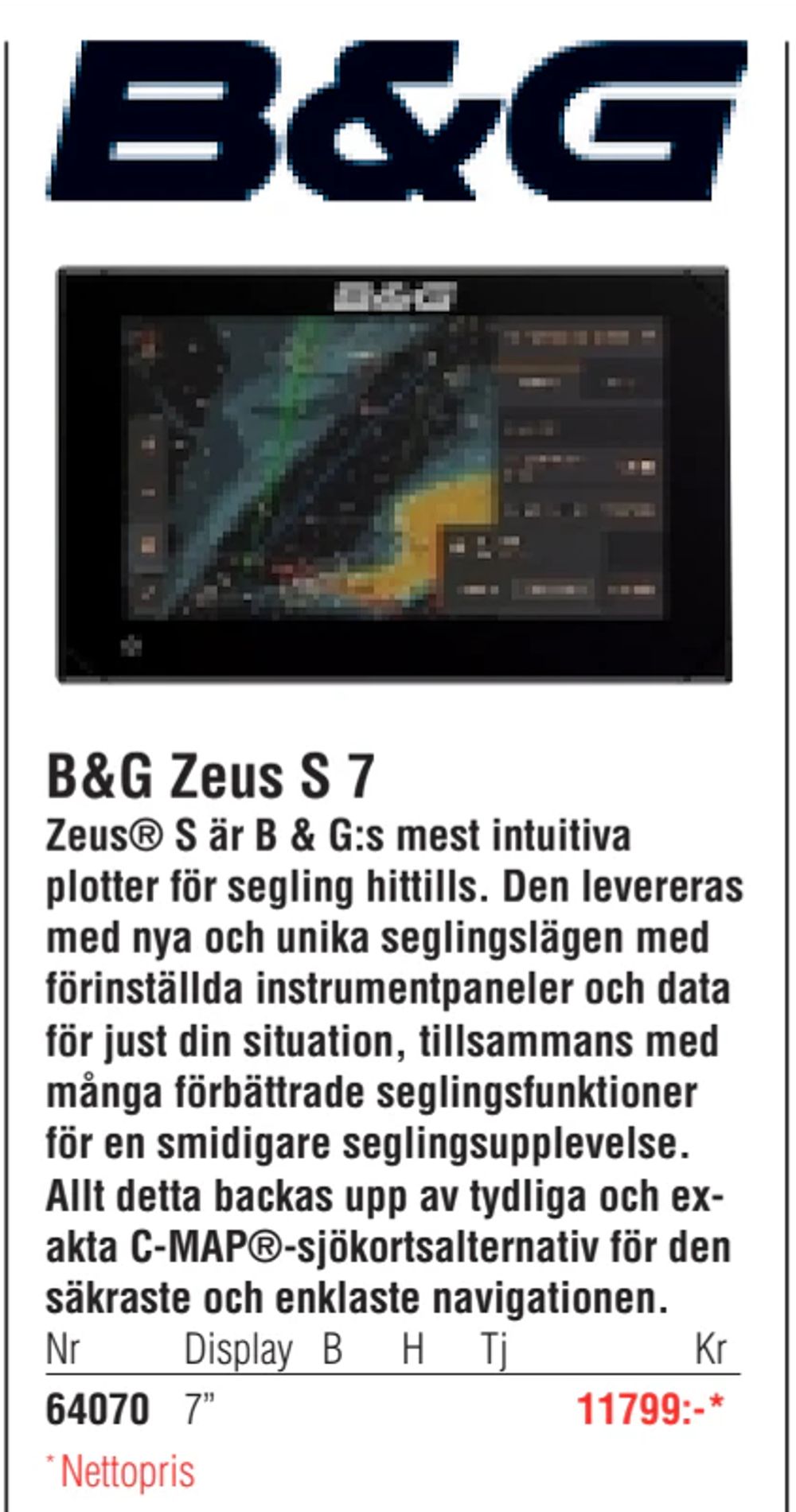 Erbjudanden på B&G Zeus S 7 från Erlandsons Brygga för 11 799 kr