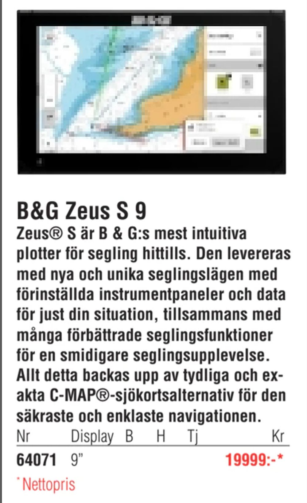 Erbjudanden på B&G Zeus S 9 från Erlandsons Brygga för 19 999 kr