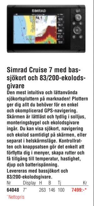 Simrad Cruise 7 med bassjökort och 83/200-ekolodsgivare
