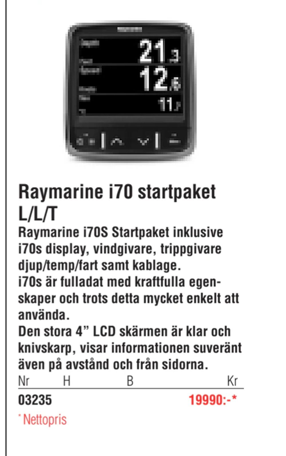 Erbjudanden på Raymarine i70 startpaket L/L/T från Erlandsons Brygga för 19 990 kr