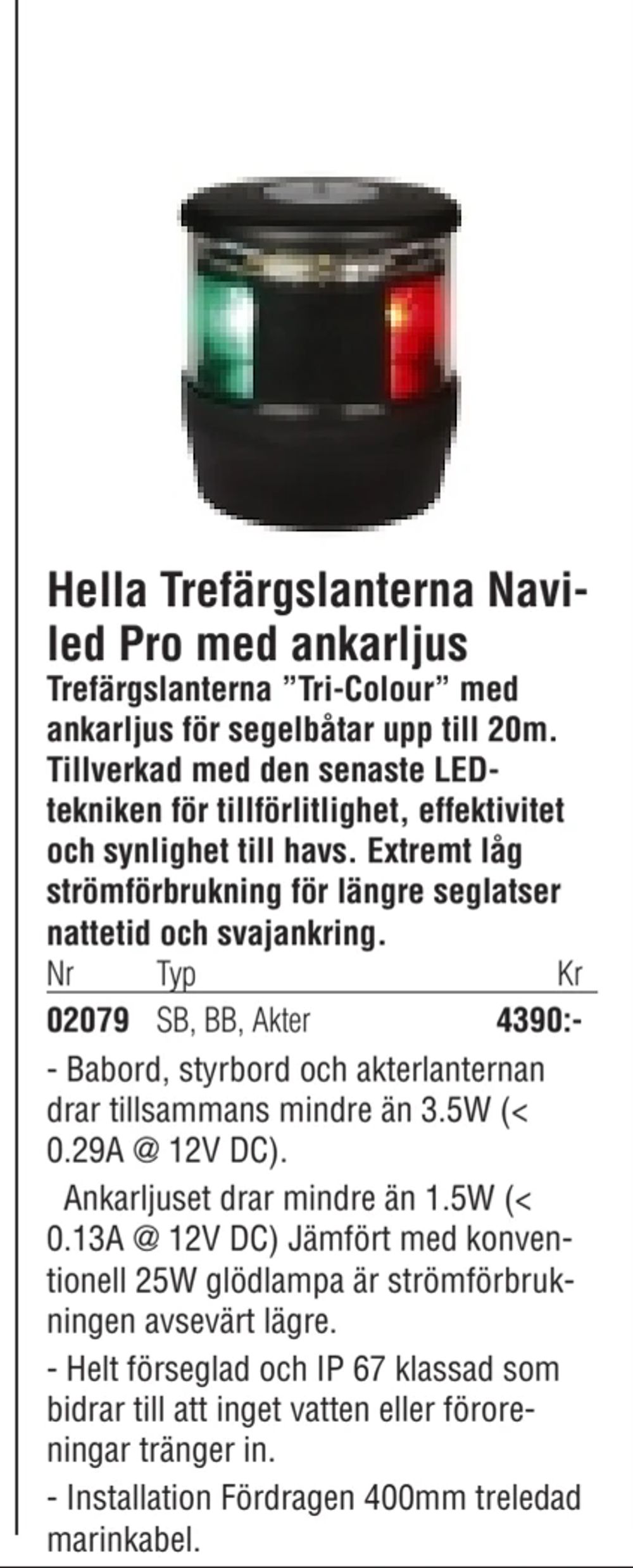 Erbjudanden på Hella Trefärgslanterna Naviled Pro med ankarljus från Erlandsons Brygga för 4 390 kr