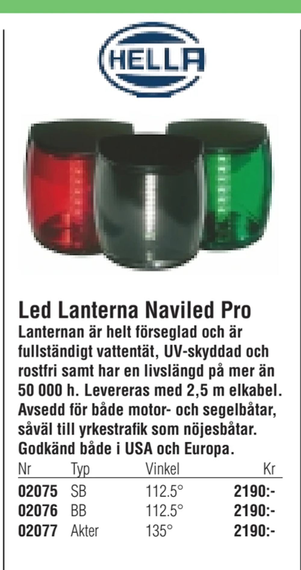 Erbjudanden på Led Lanterna Naviled Pro från Erlandsons Brygga för 2 190 kr