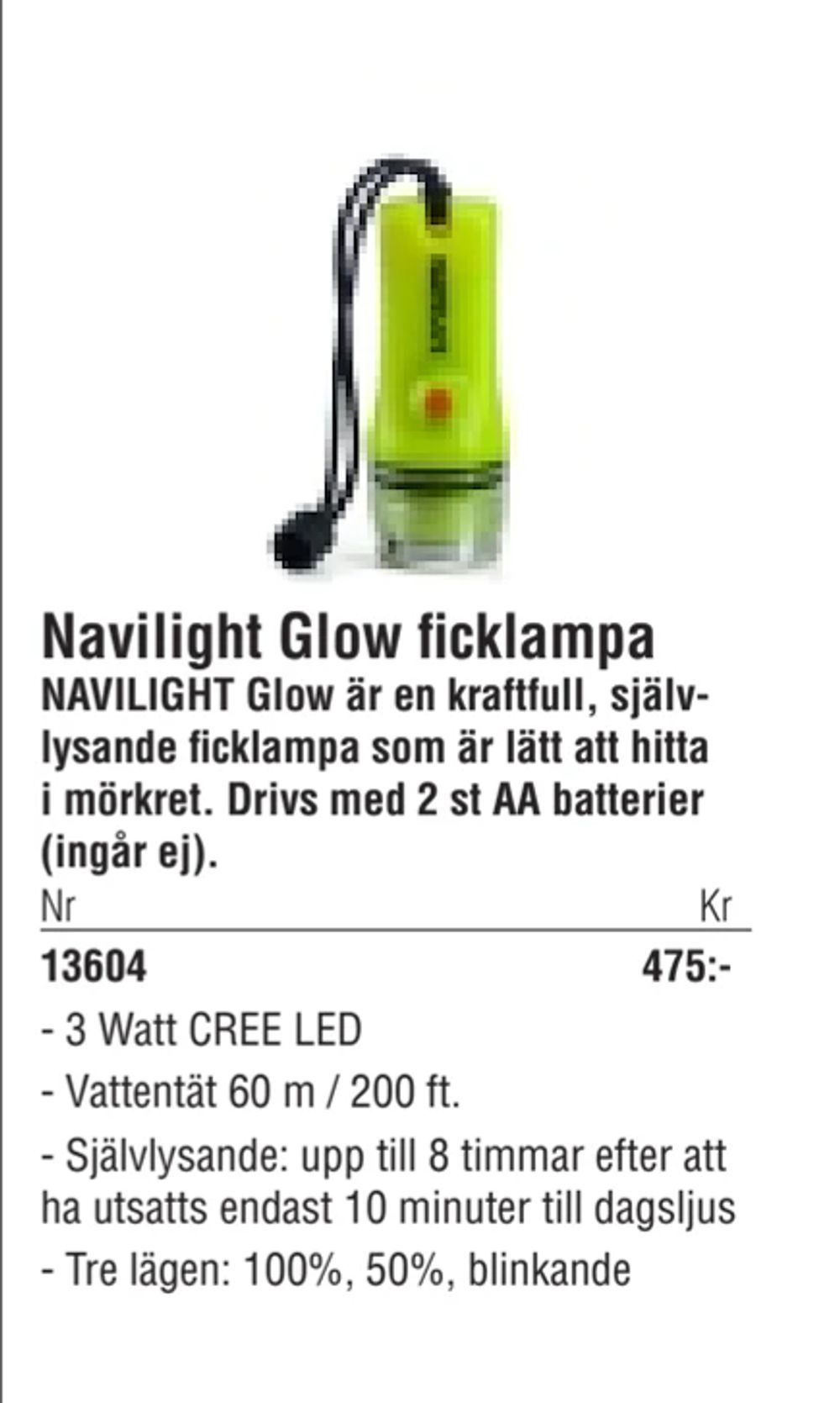 Erbjudanden på Navilight Glow ficklampa från Erlandsons Brygga för 475 kr