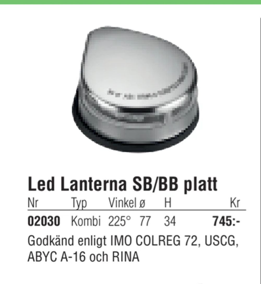 Erbjudanden på Led Lanterna SB/BB platt från Erlandsons Brygga för 745 kr