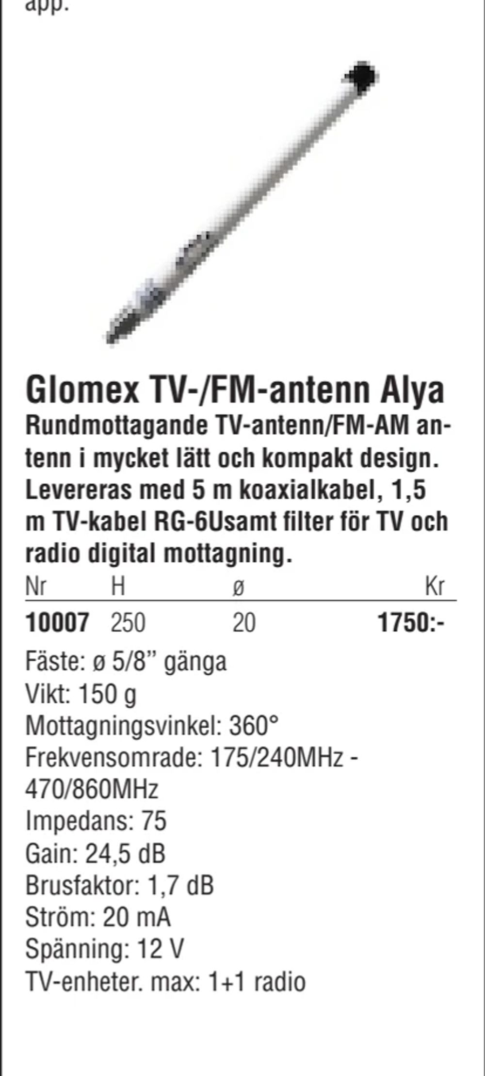 Erbjudanden på Glomex TV-/FM-antenn Alya från Erlandsons Brygga för 1 750 kr