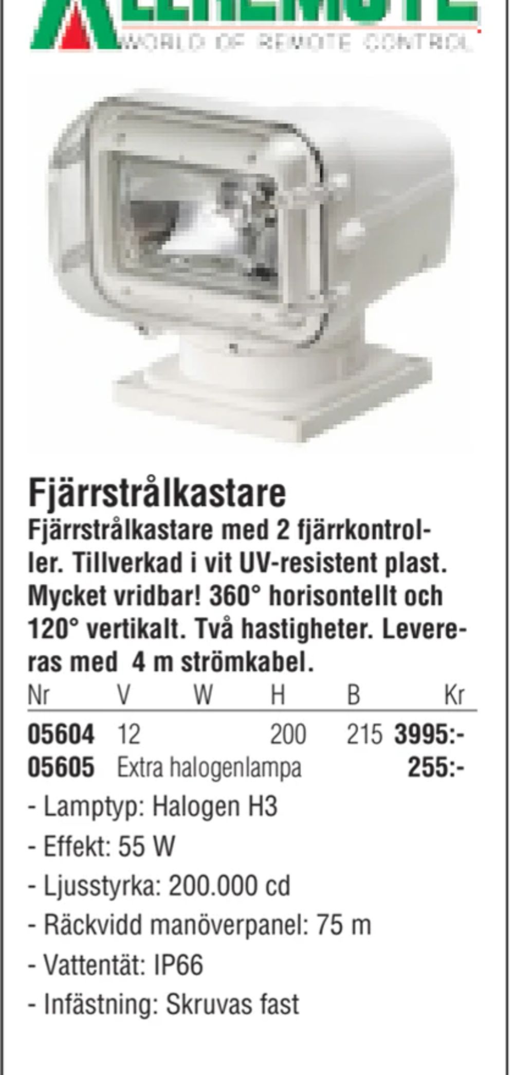 Erbjudanden på Fjärrstrålkastare från Erlandsons Brygga för 3 995 kr