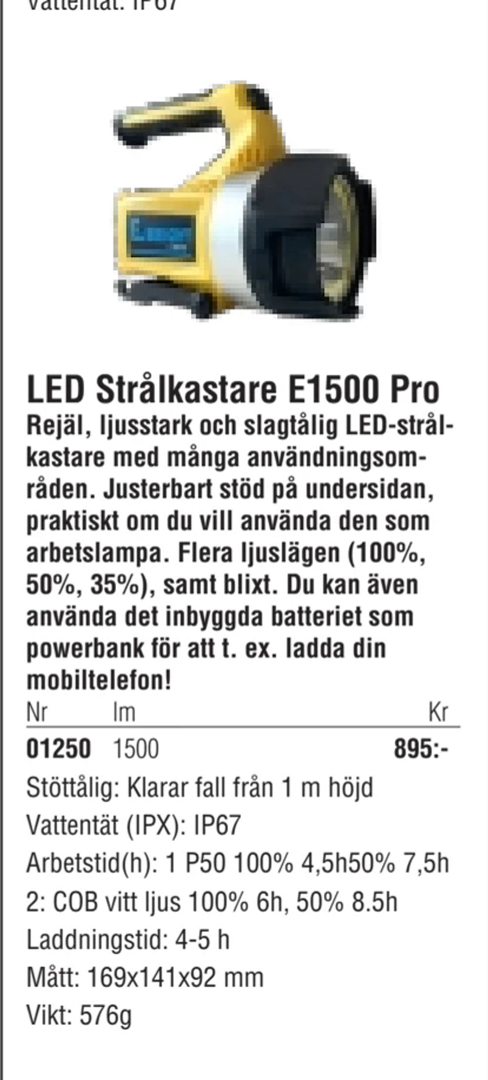Erbjudanden på LED Strålkastare E1500 Pro från Erlandsons Brygga för 895 kr