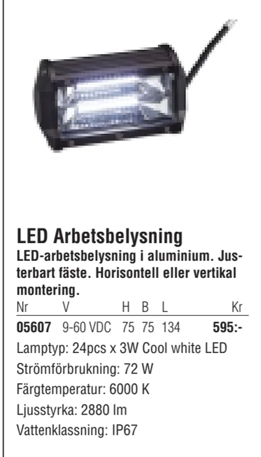 Erbjudanden på LED Arbetsbelysning från Erlandsons Brygga för 595 kr