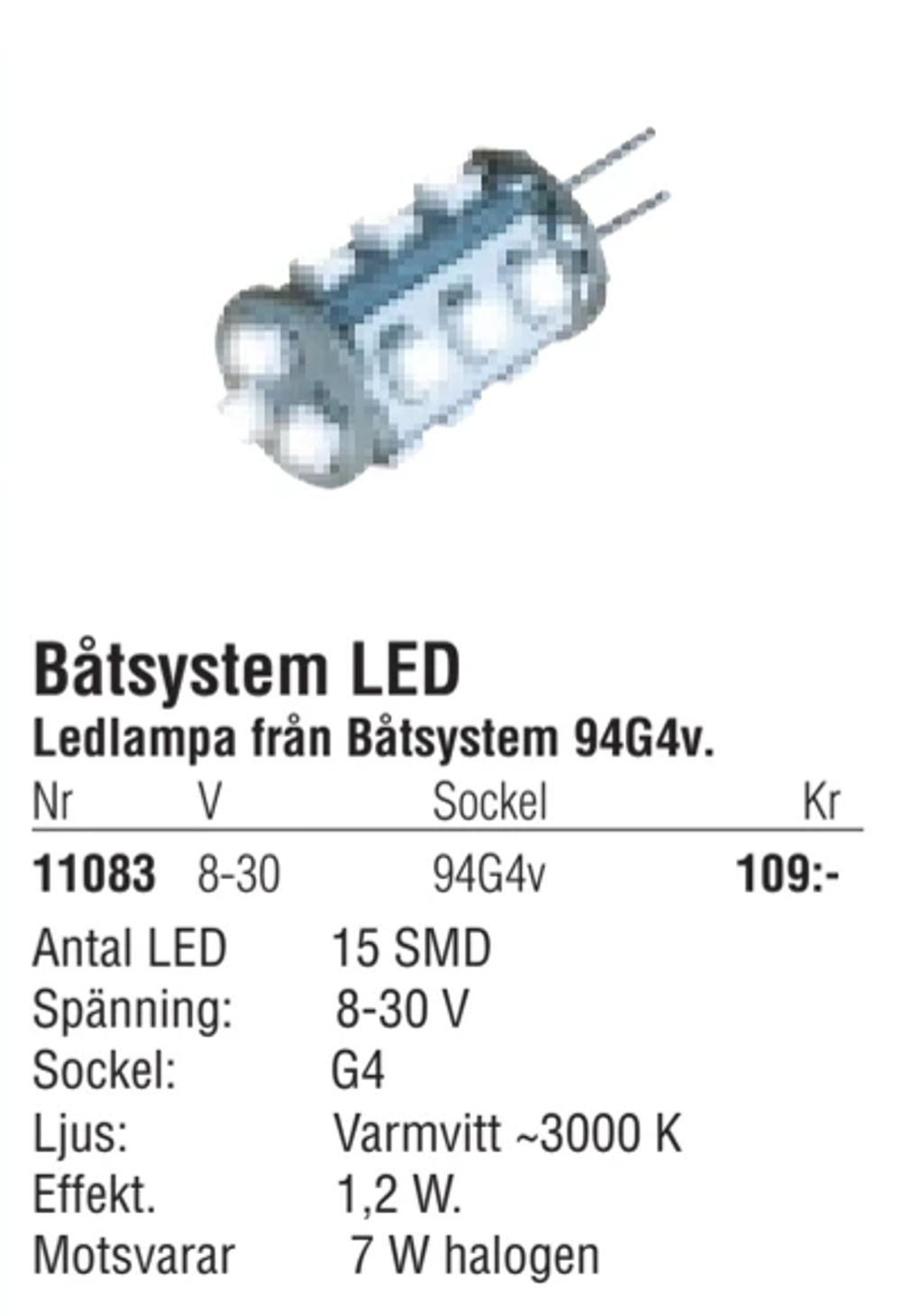 Erbjudanden på Båtsystem LED från Erlandsons Brygga för 109 kr