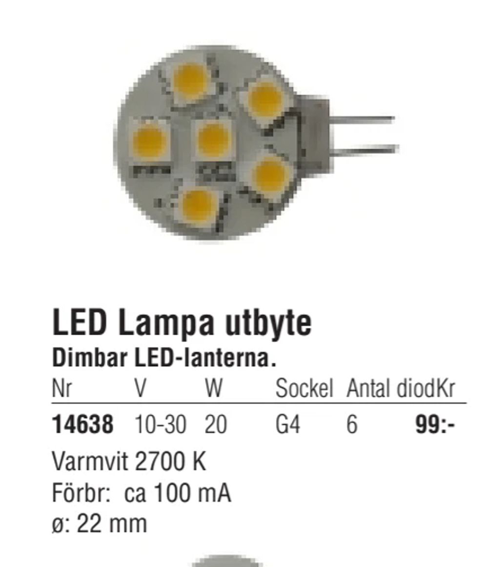 Erbjudanden på LED Lampa utbyte från Erlandsons Brygga för 99 kr