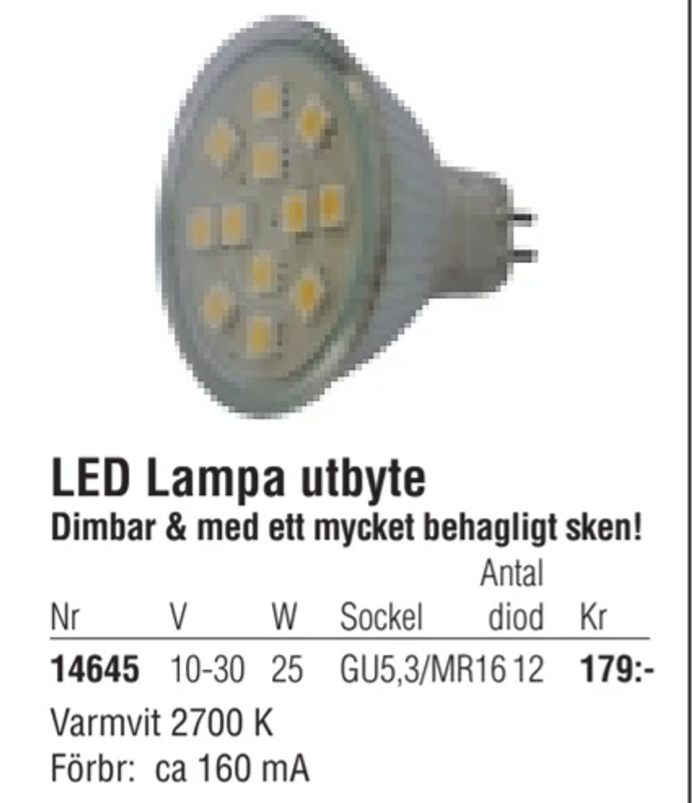 Erbjudanden på LED Lampa utbyte från Erlandsons Brygga för 179 kr
