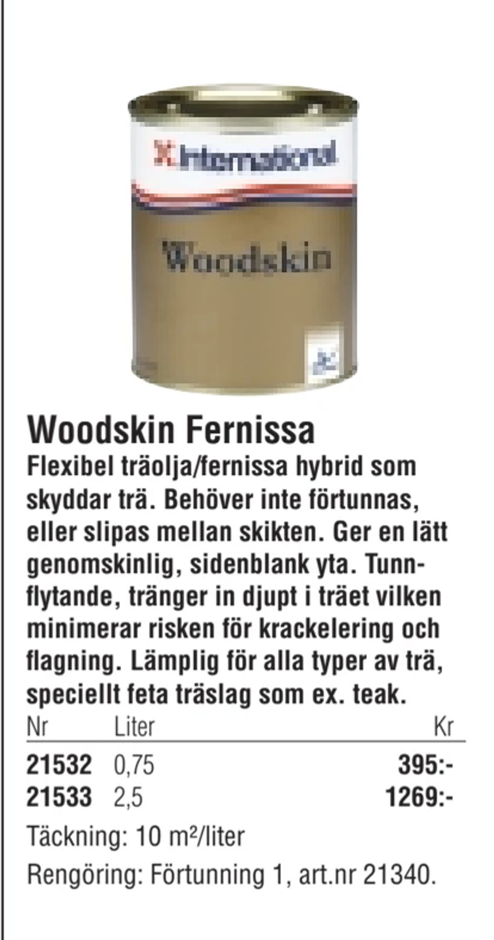Erbjudanden på Woodskin Fernissa från Erlandsons Brygga för 395 kr